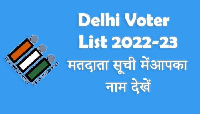 Delhi Voter List 2022 - 23