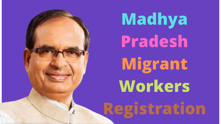 Madhya Pradesh Migrant Workers Registration