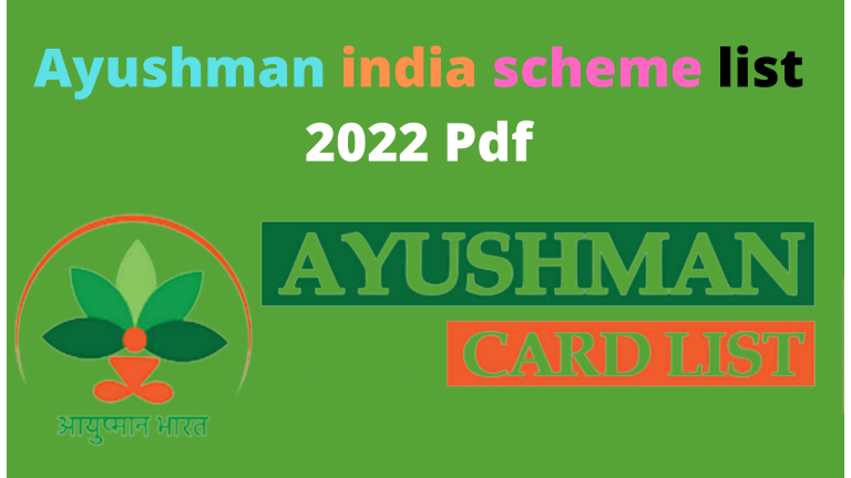Ayushman india scheme list 2022 Pdf
